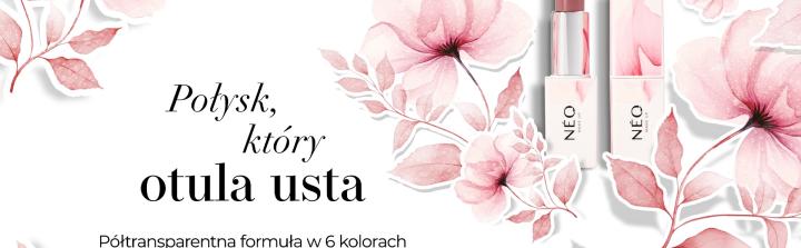 Blask, który pielęgnuje - nowa kolekcja pomadek NEO MAKE UP